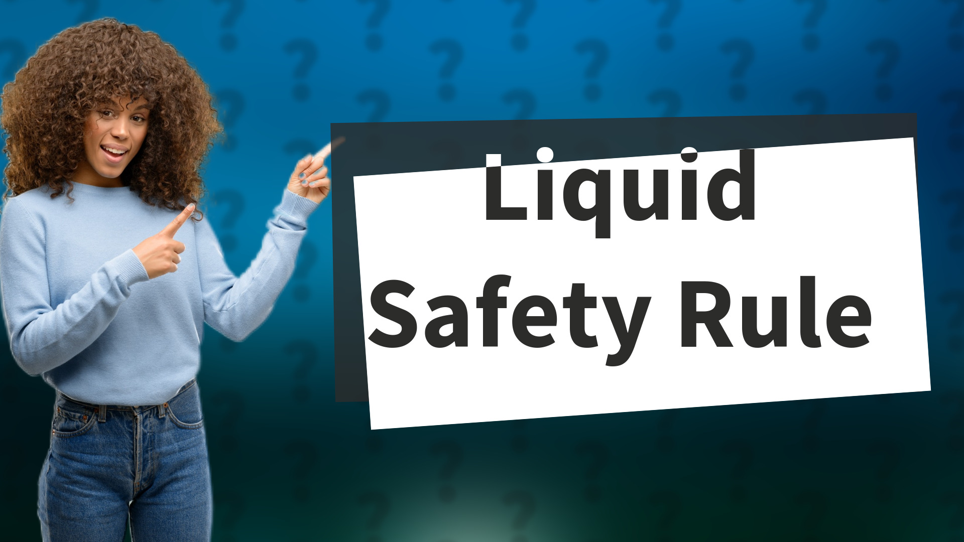 Liquid Safety Rule