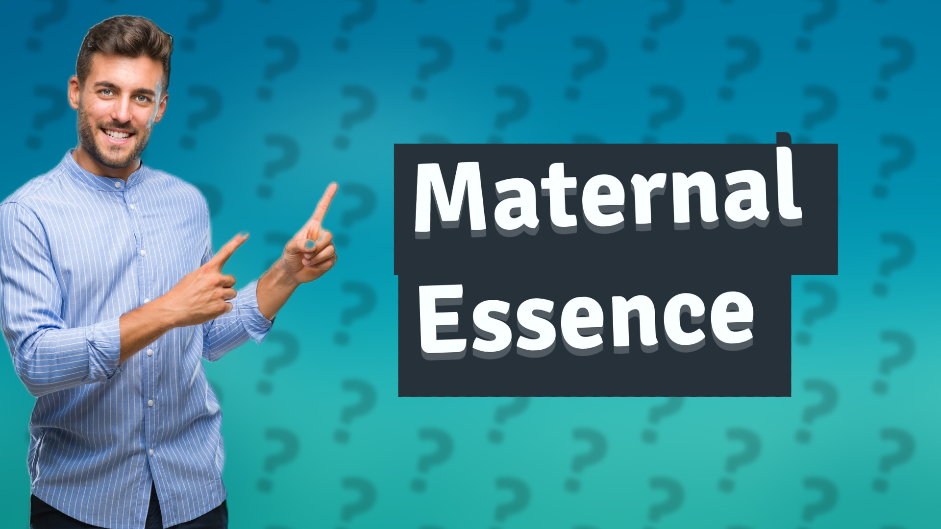 Maternal Essence