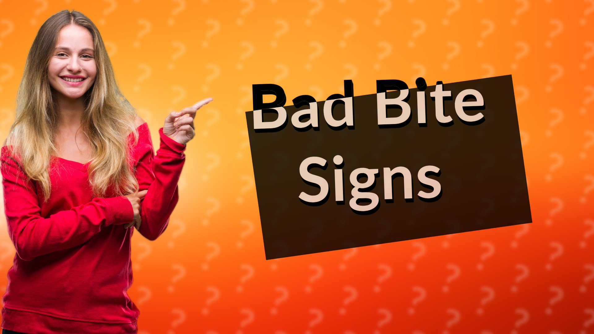 Bad Bite Signs