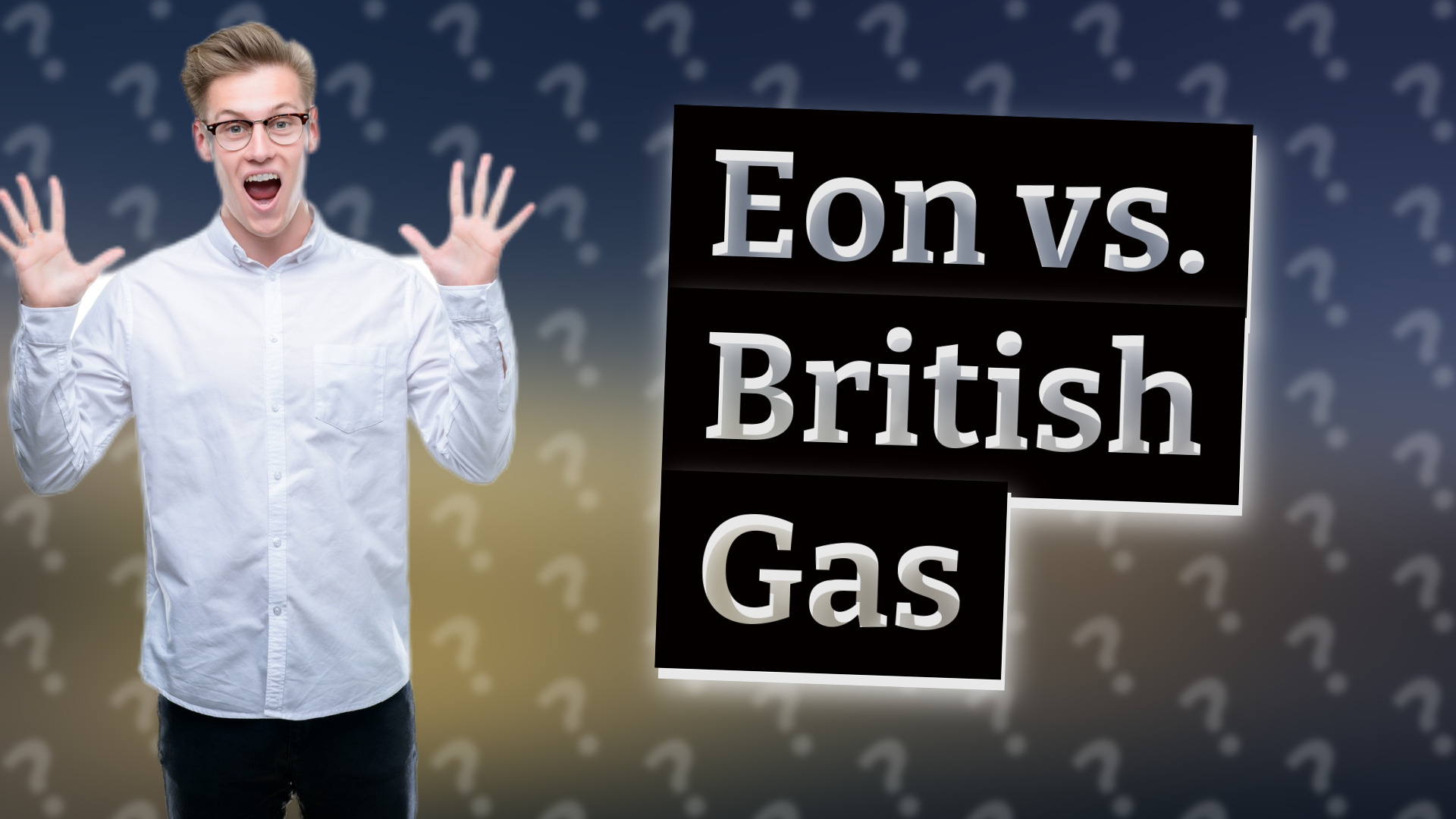 Eon vs. British Gas