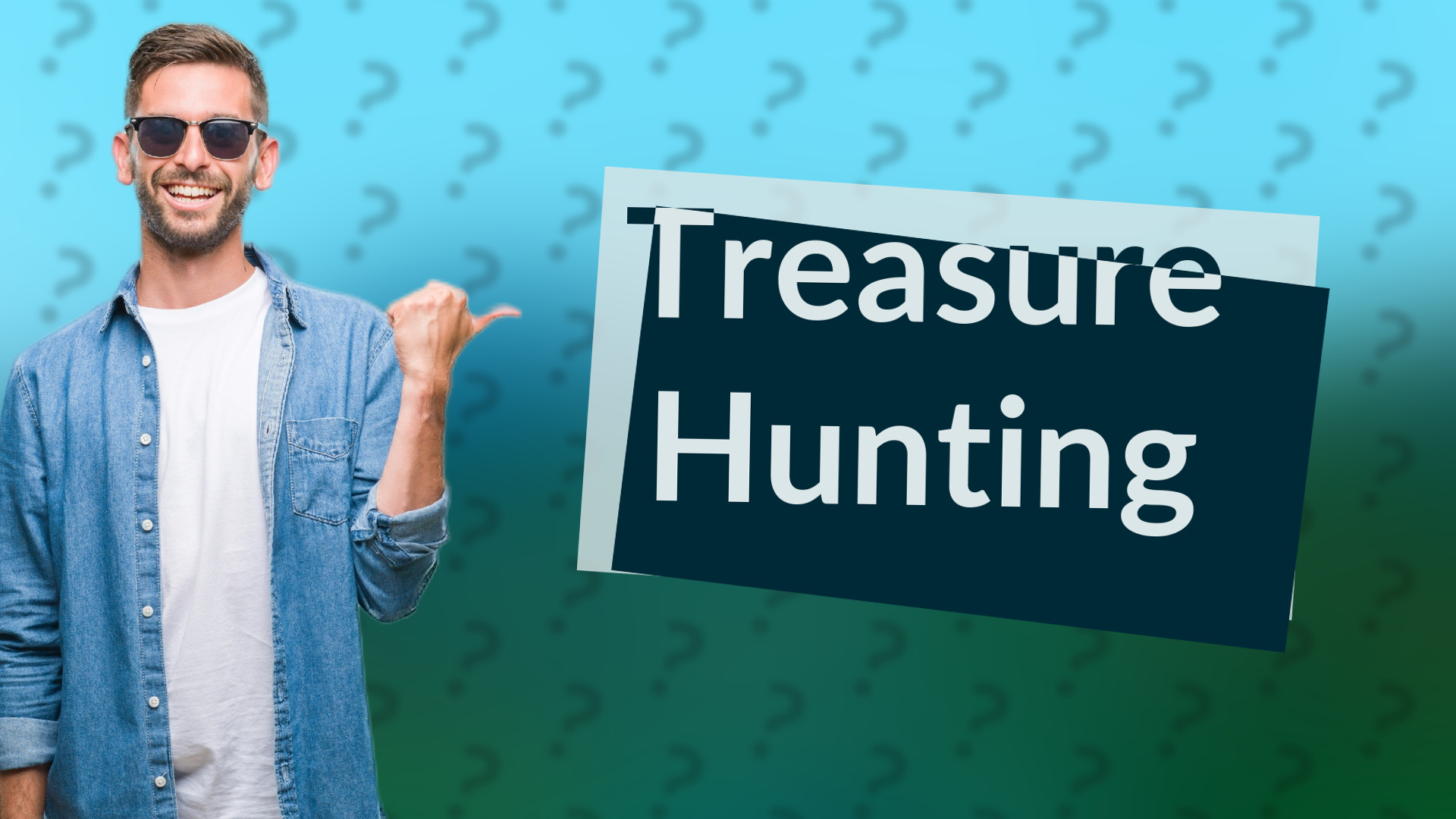 Treasure Hunting