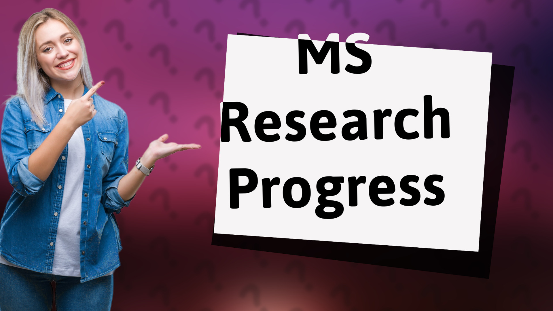 MS Research Progress