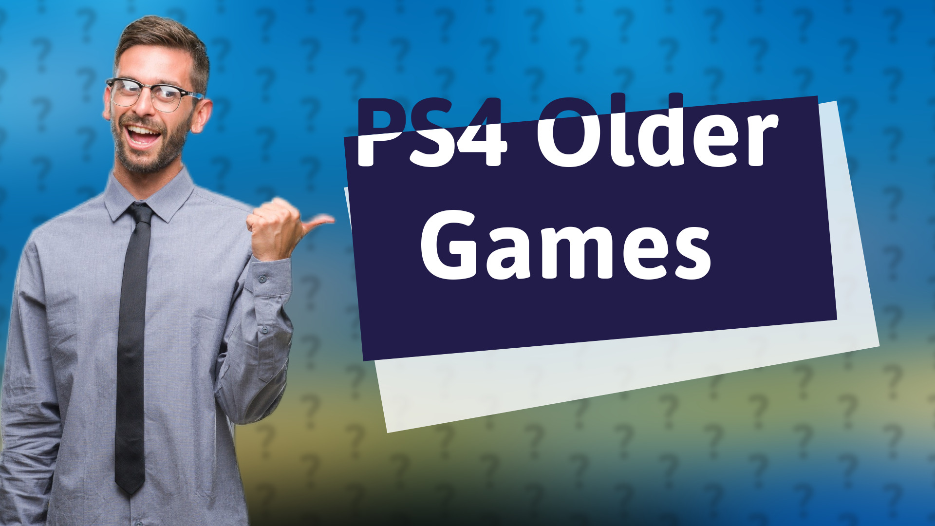 PS4 Older Games