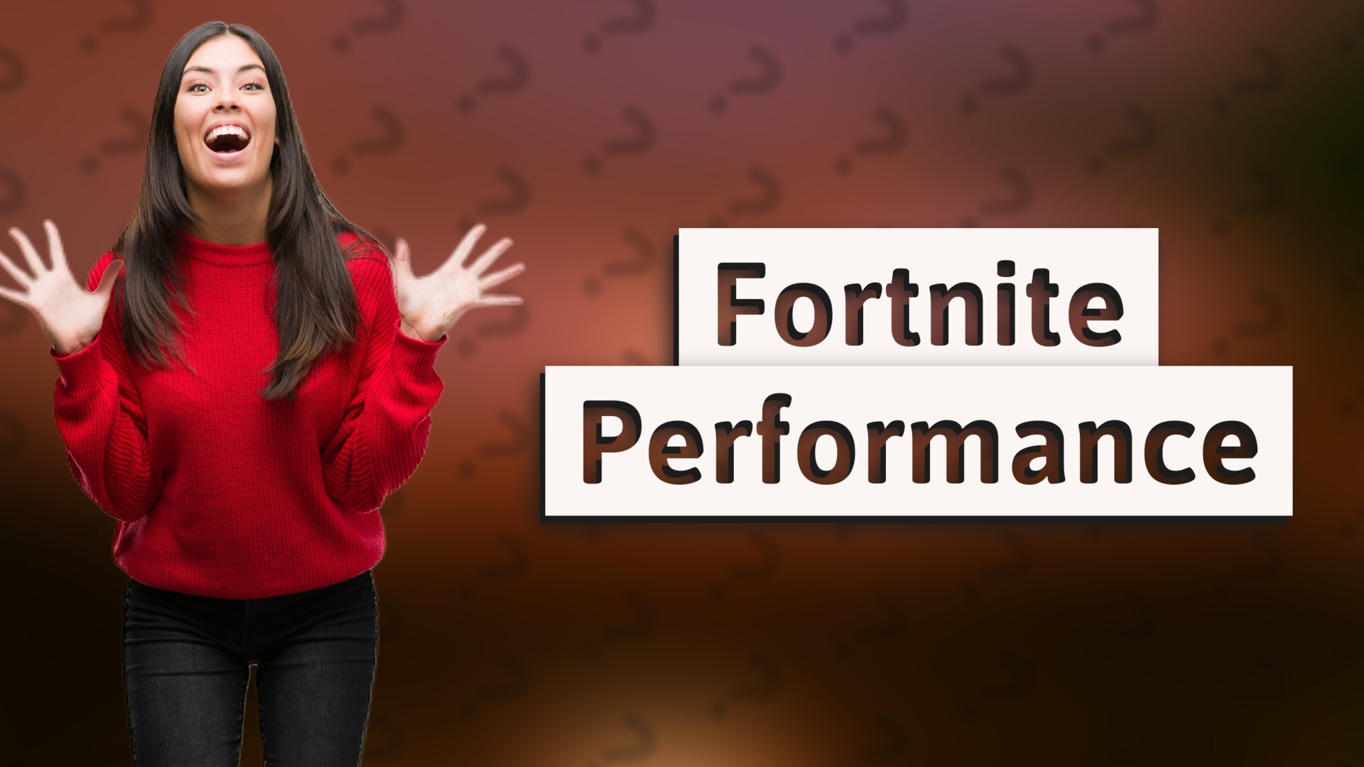 Fortnite Performance