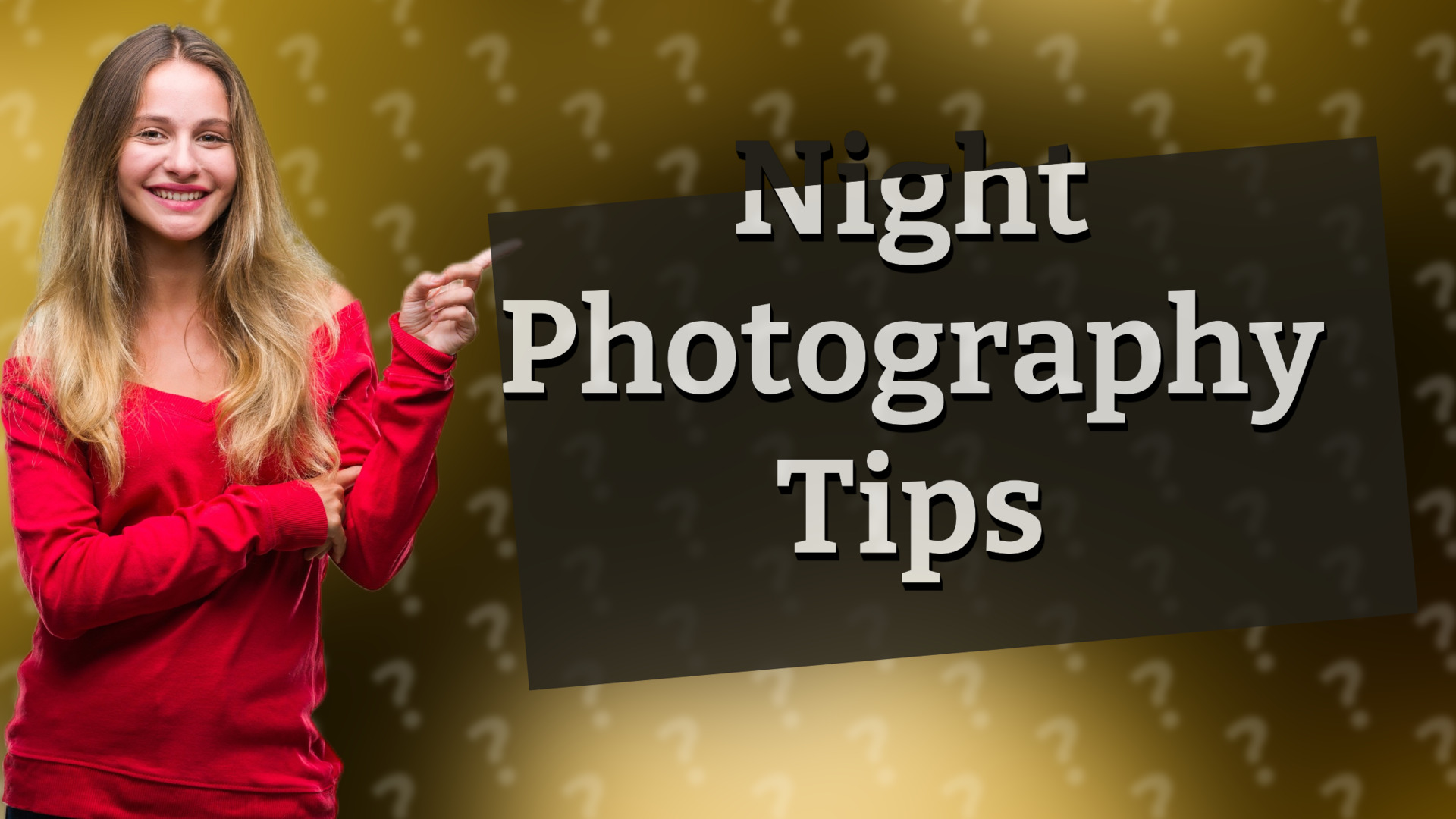 Night Photography Tips