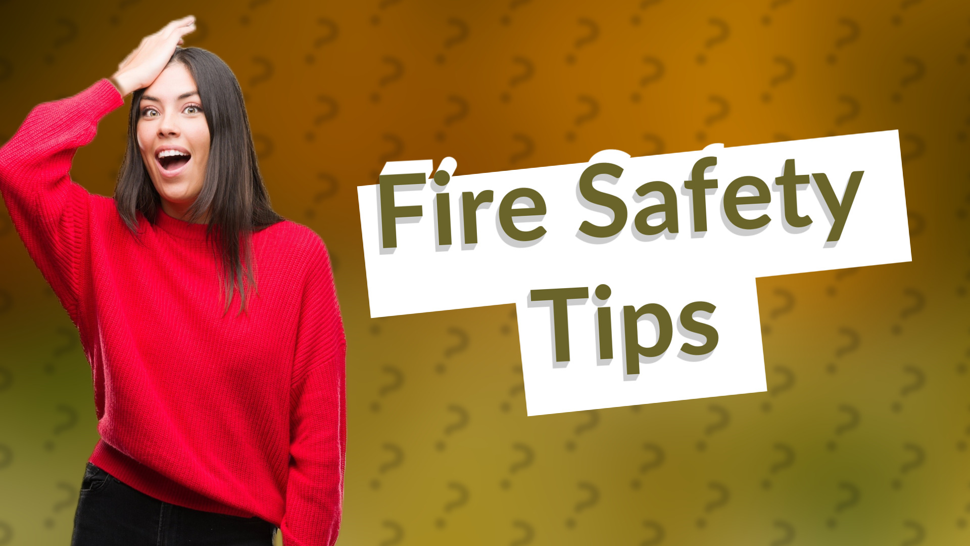 Fire Safety Tips
