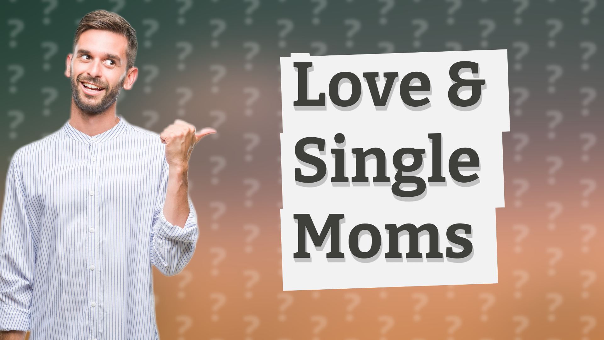 Love & Single Moms