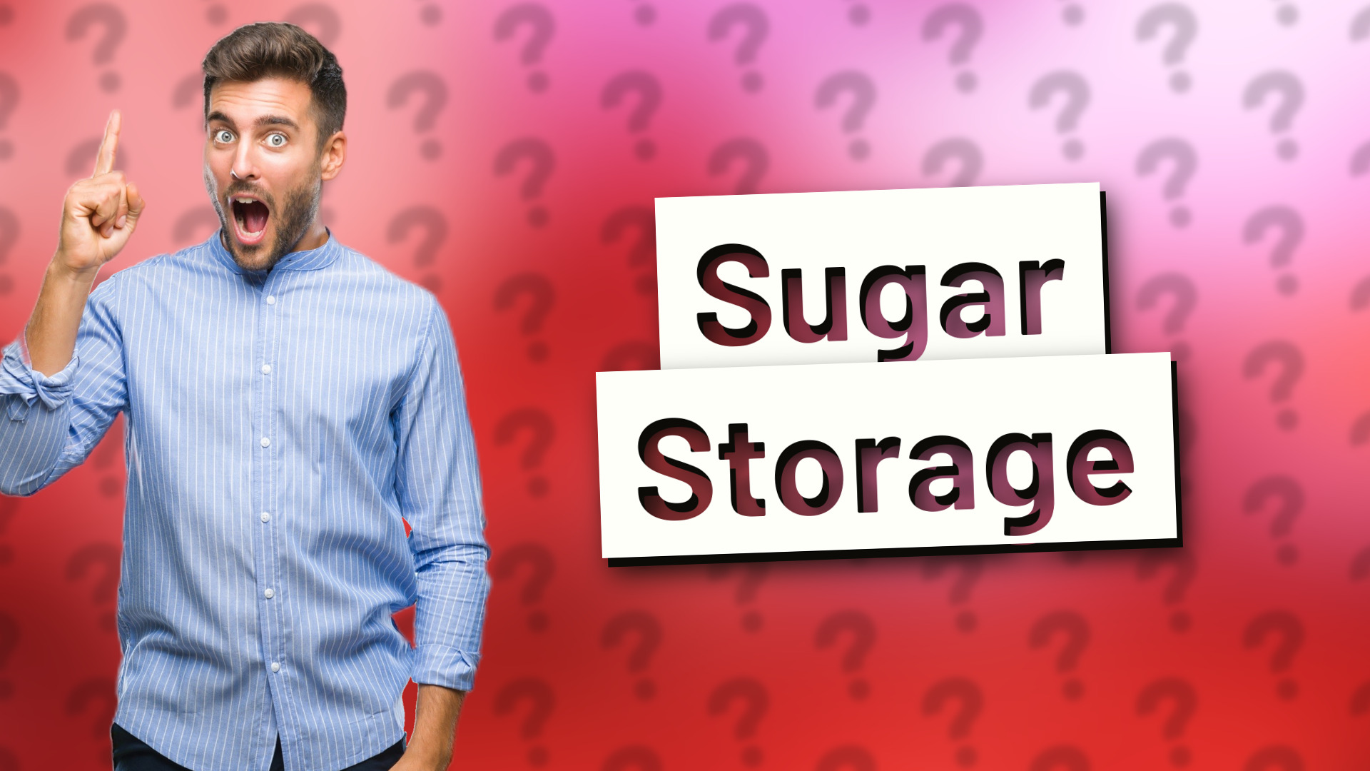 Sugar Storage