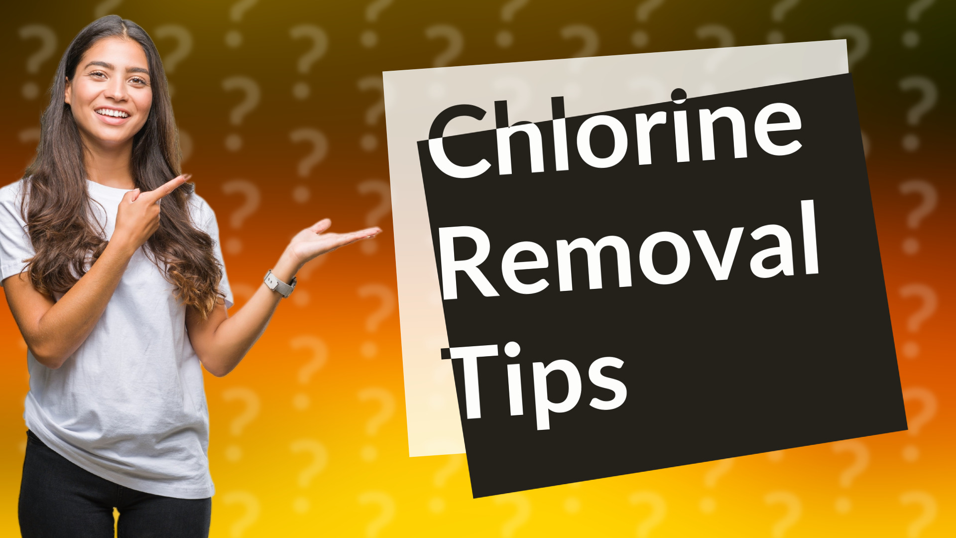 Chlorine Removal Tips