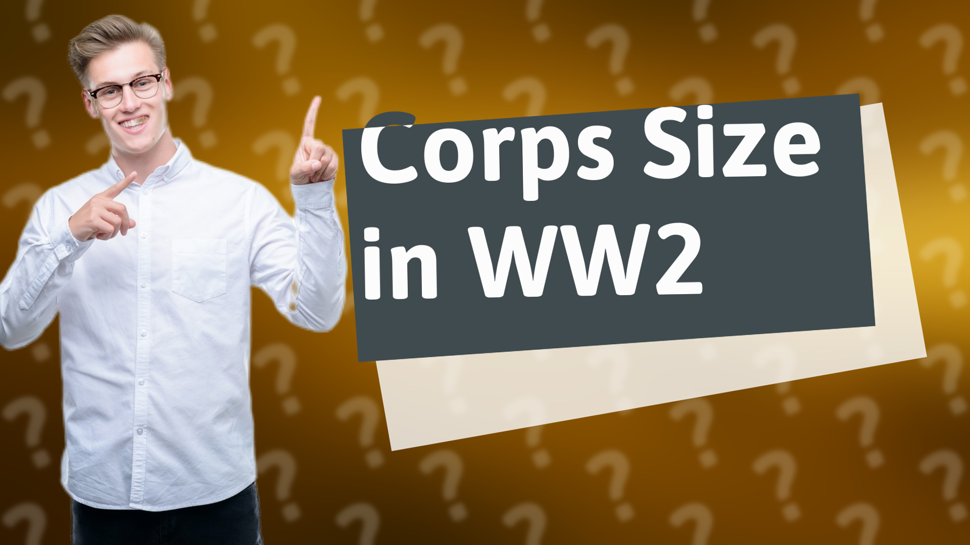 Corps Size in WW2