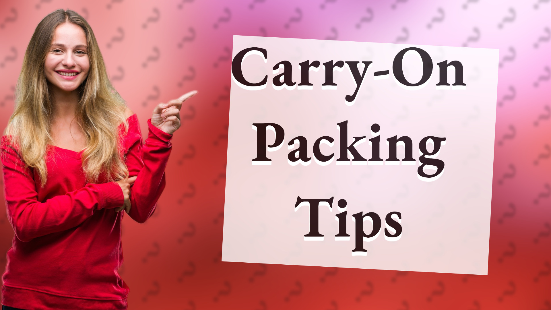 Carry-On Packing Tips