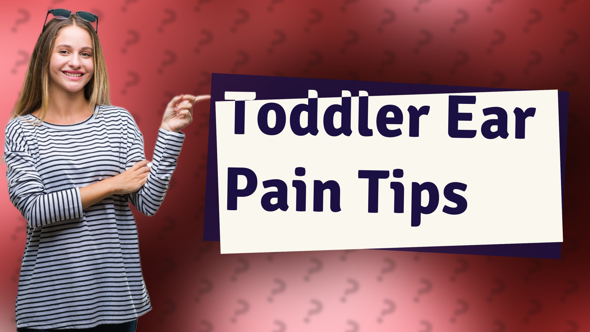 Toddler Ear Pain Tips