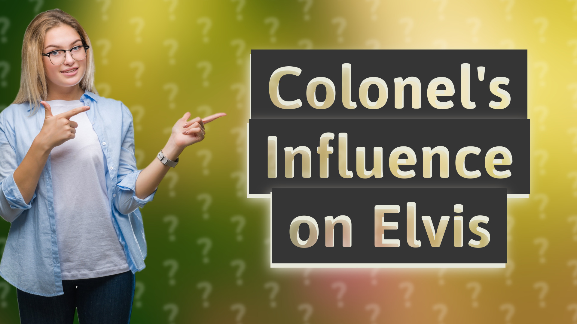 Colonel's Influence on Elvis