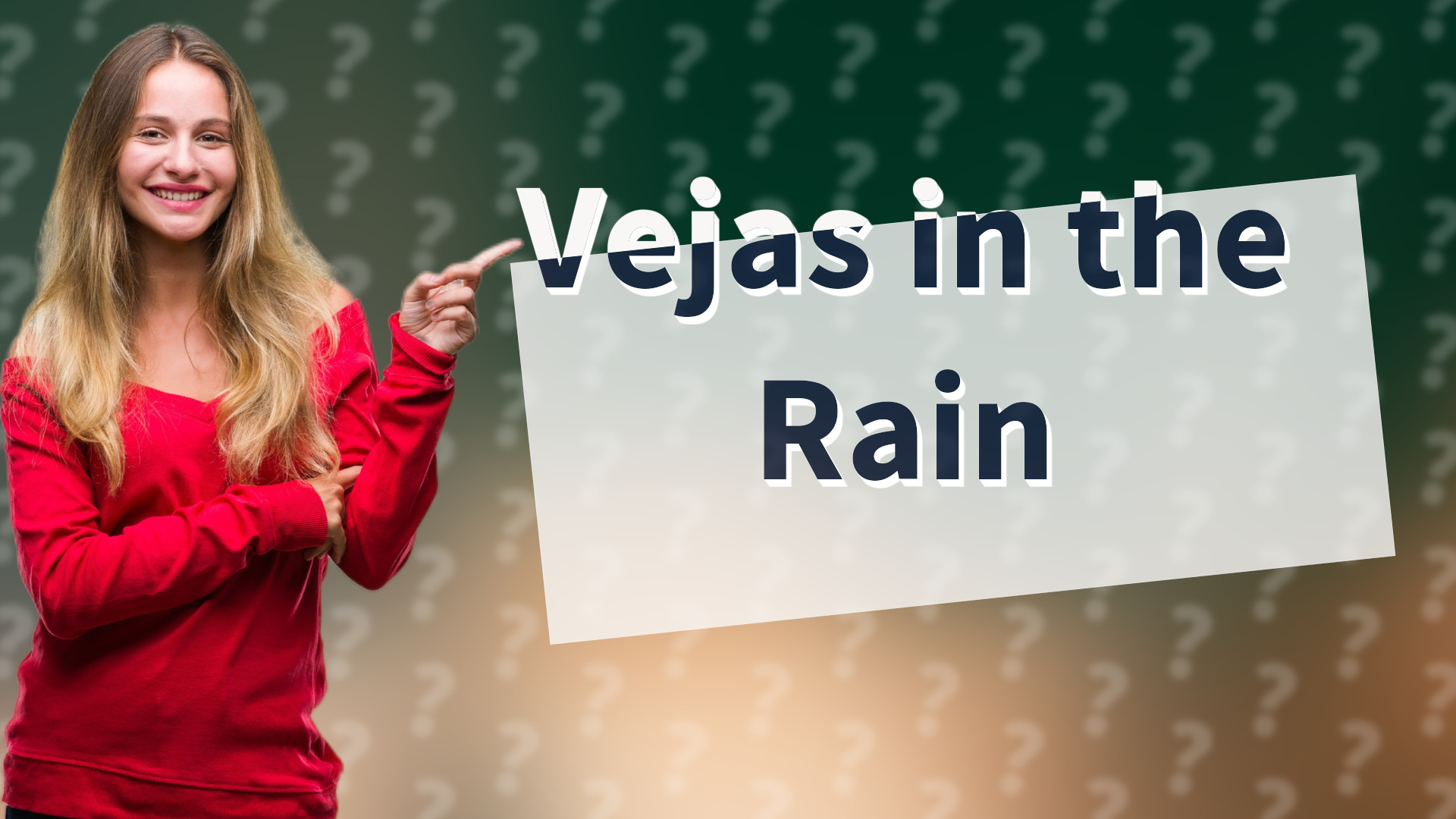 Vejas in the Rain