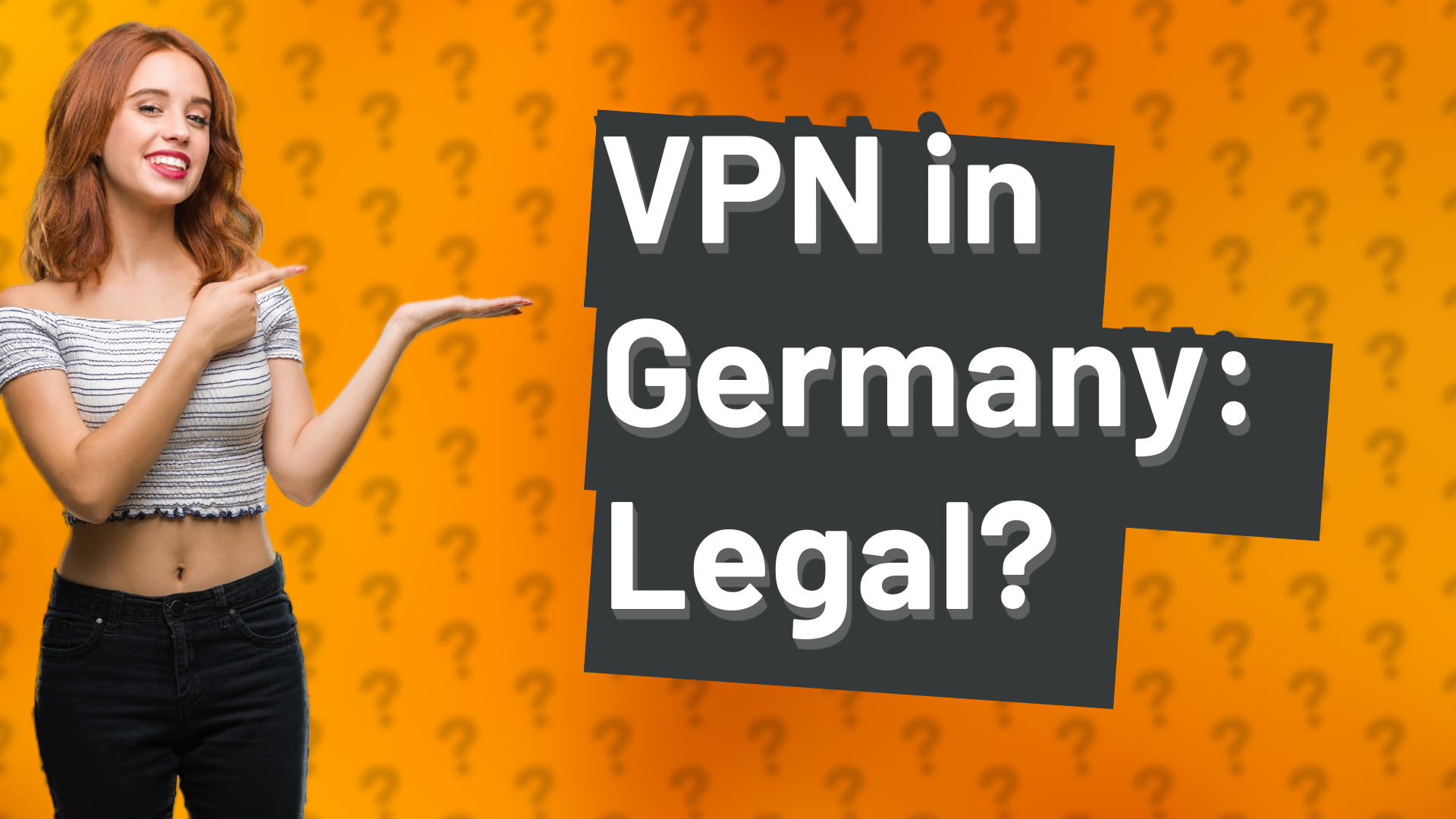 VPN in Germany: Legal?