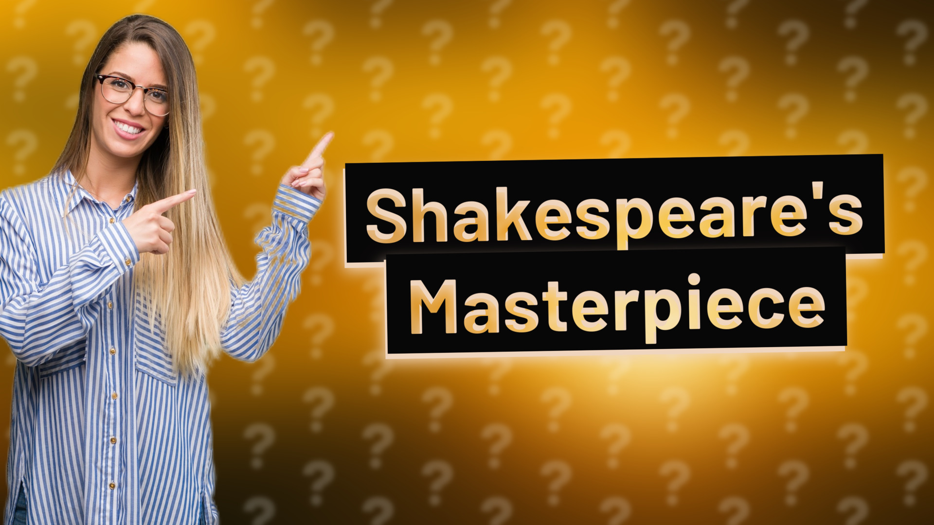 Shakespeare's Masterpiece