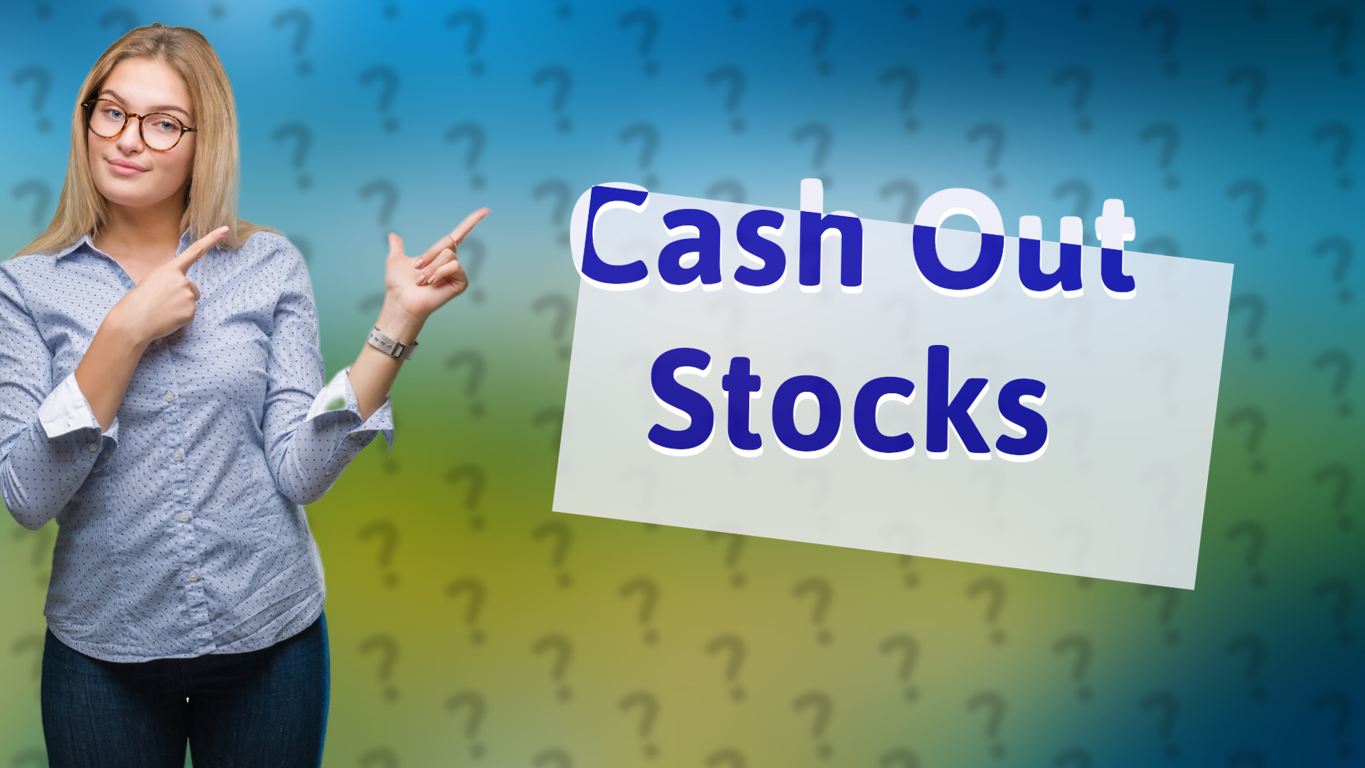 Cash Out Stocks