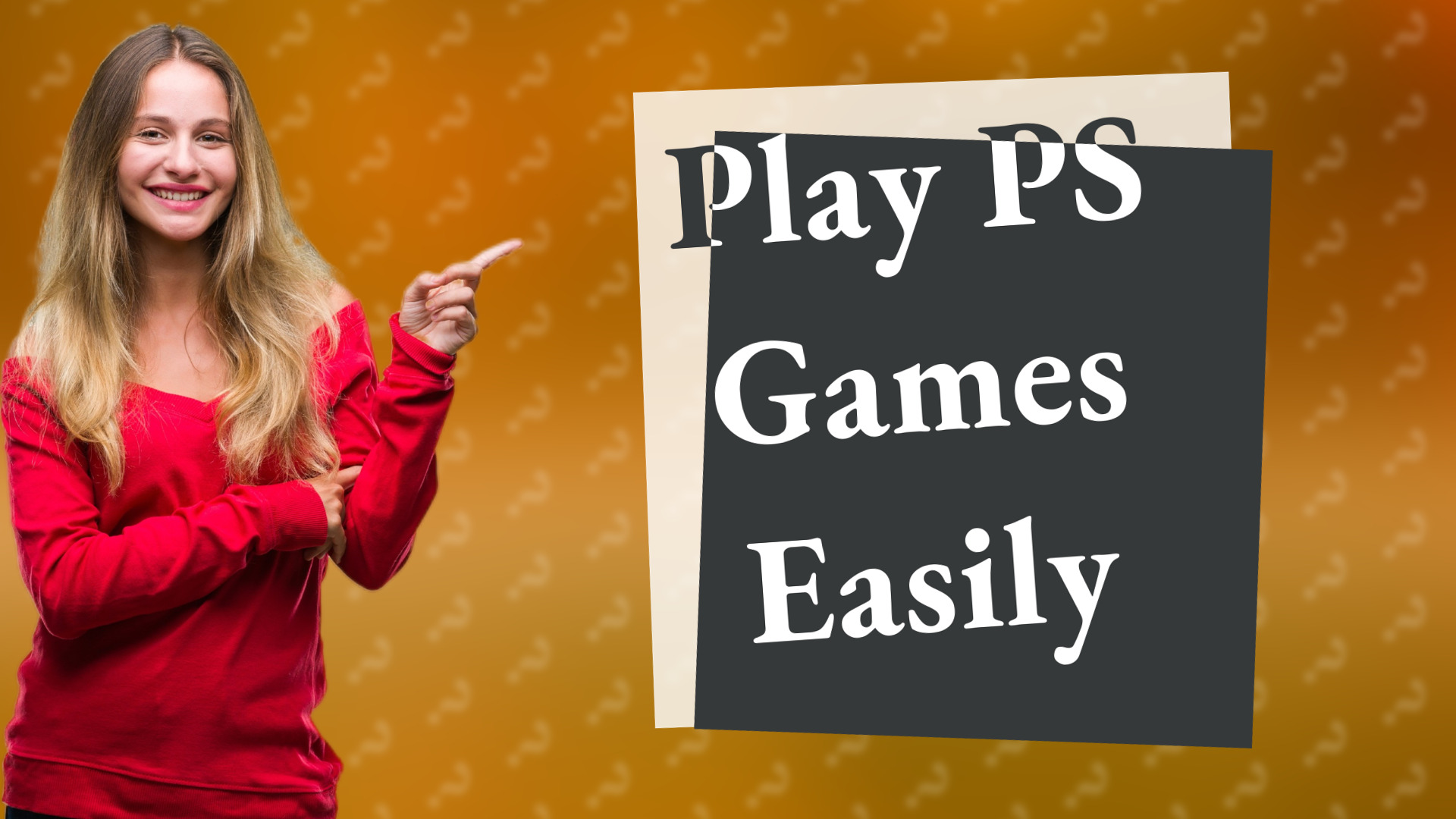 Play PS Games Easily