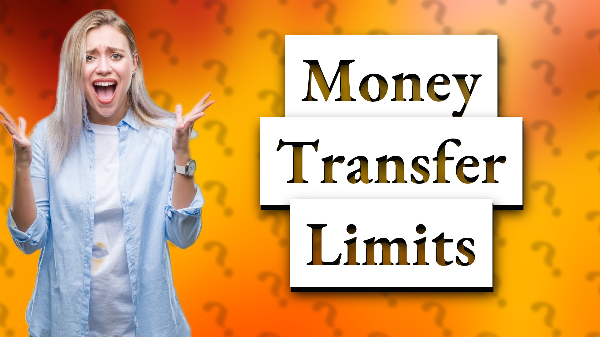Money Transfer Limits