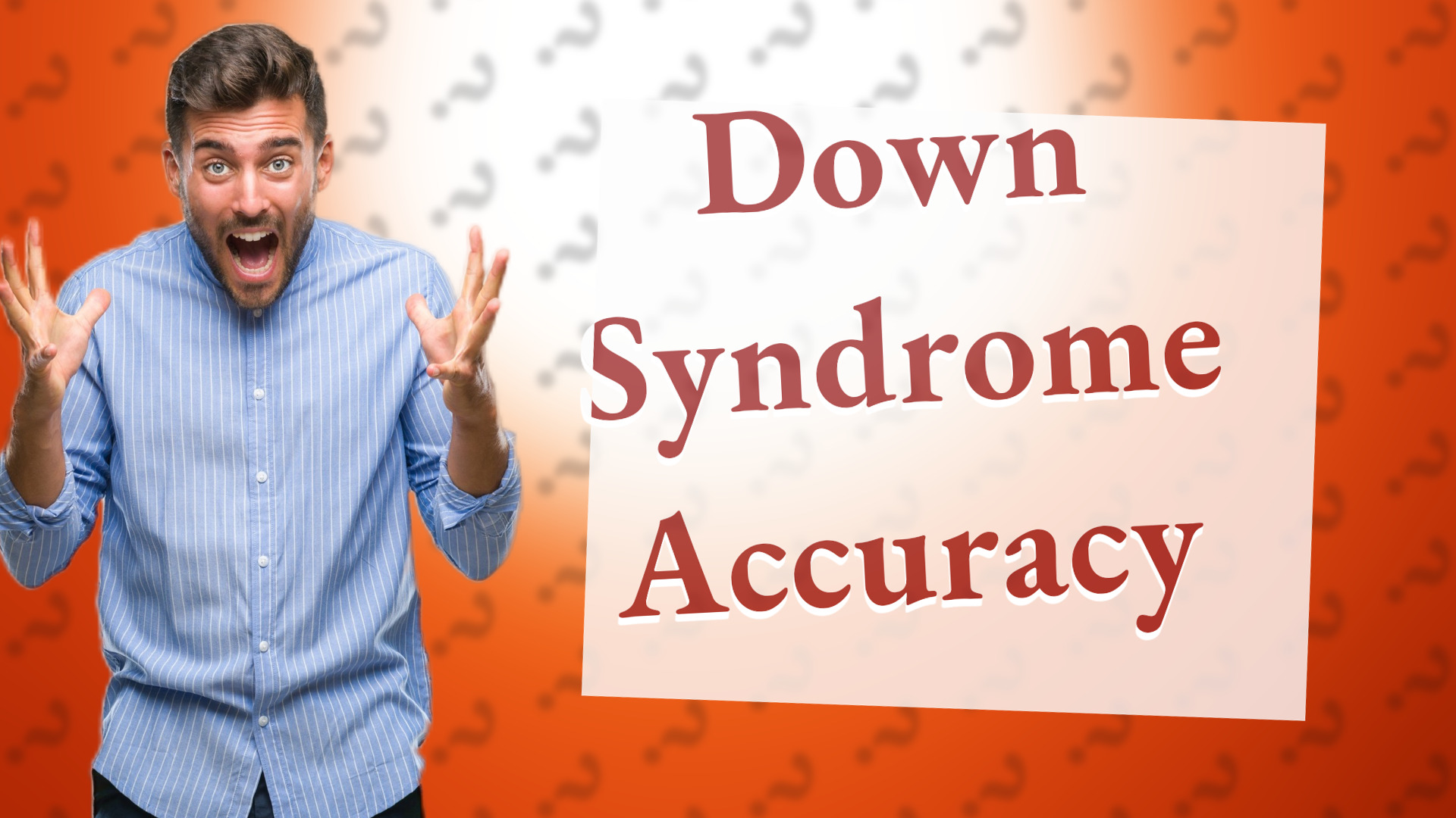 Down Syndrome Accuracy
