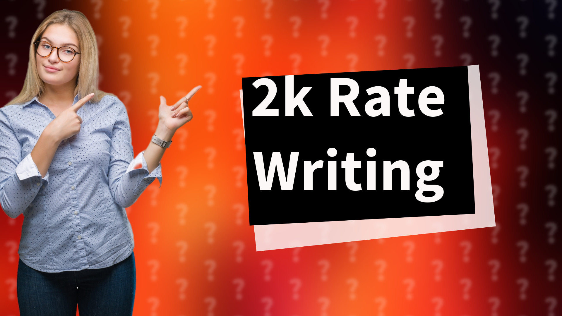 2k Rate Writing