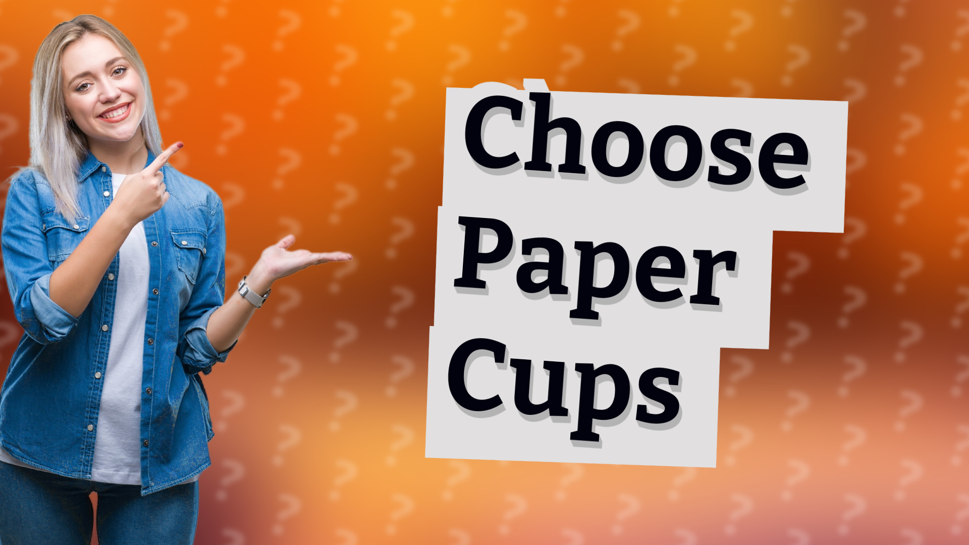 Choose Paper Cups