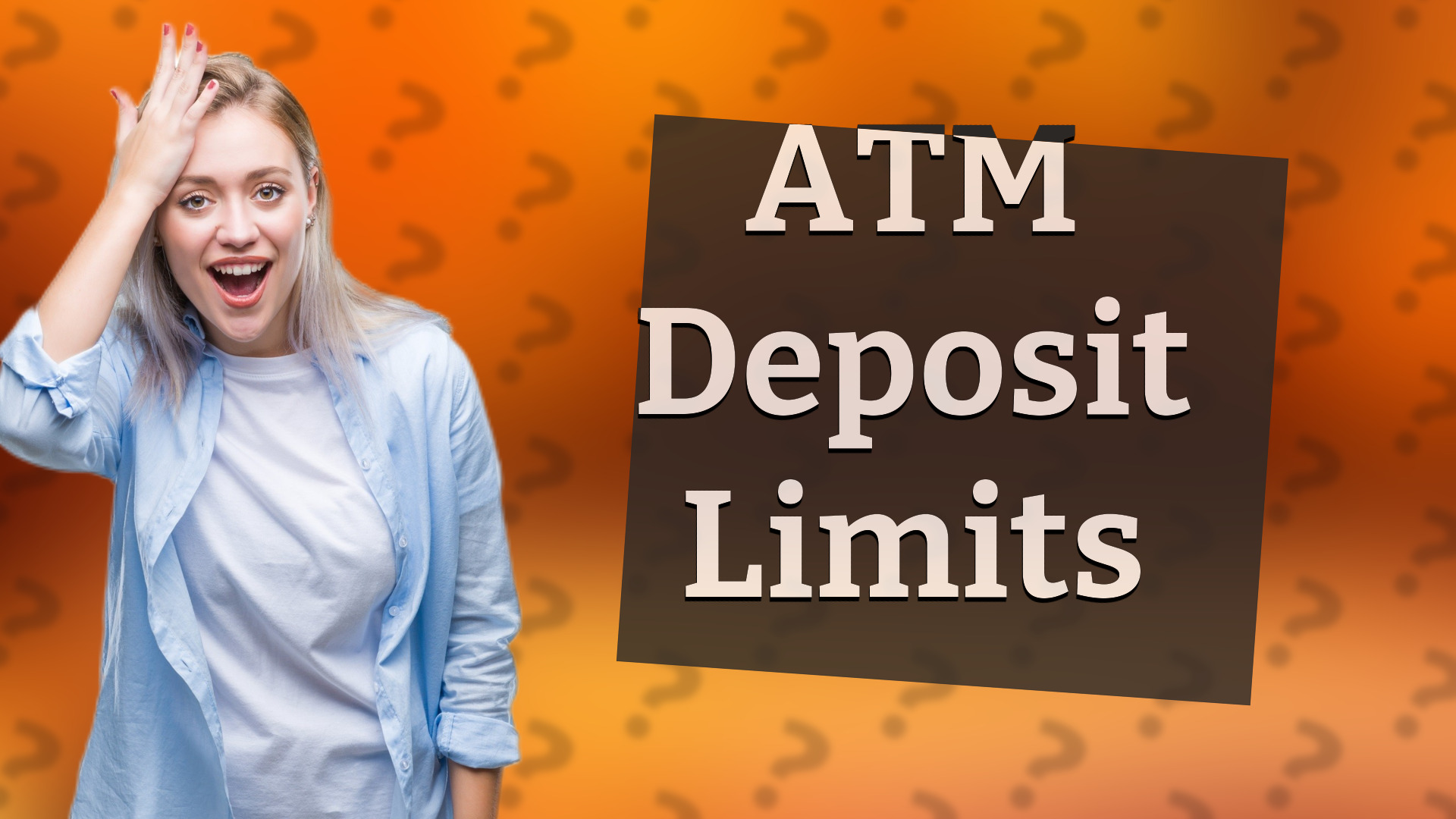 ATM Deposit Limits