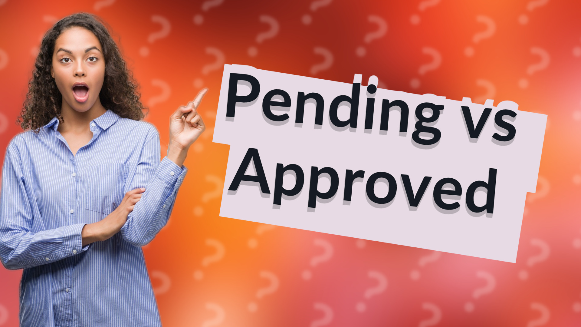 Pending vs Approved