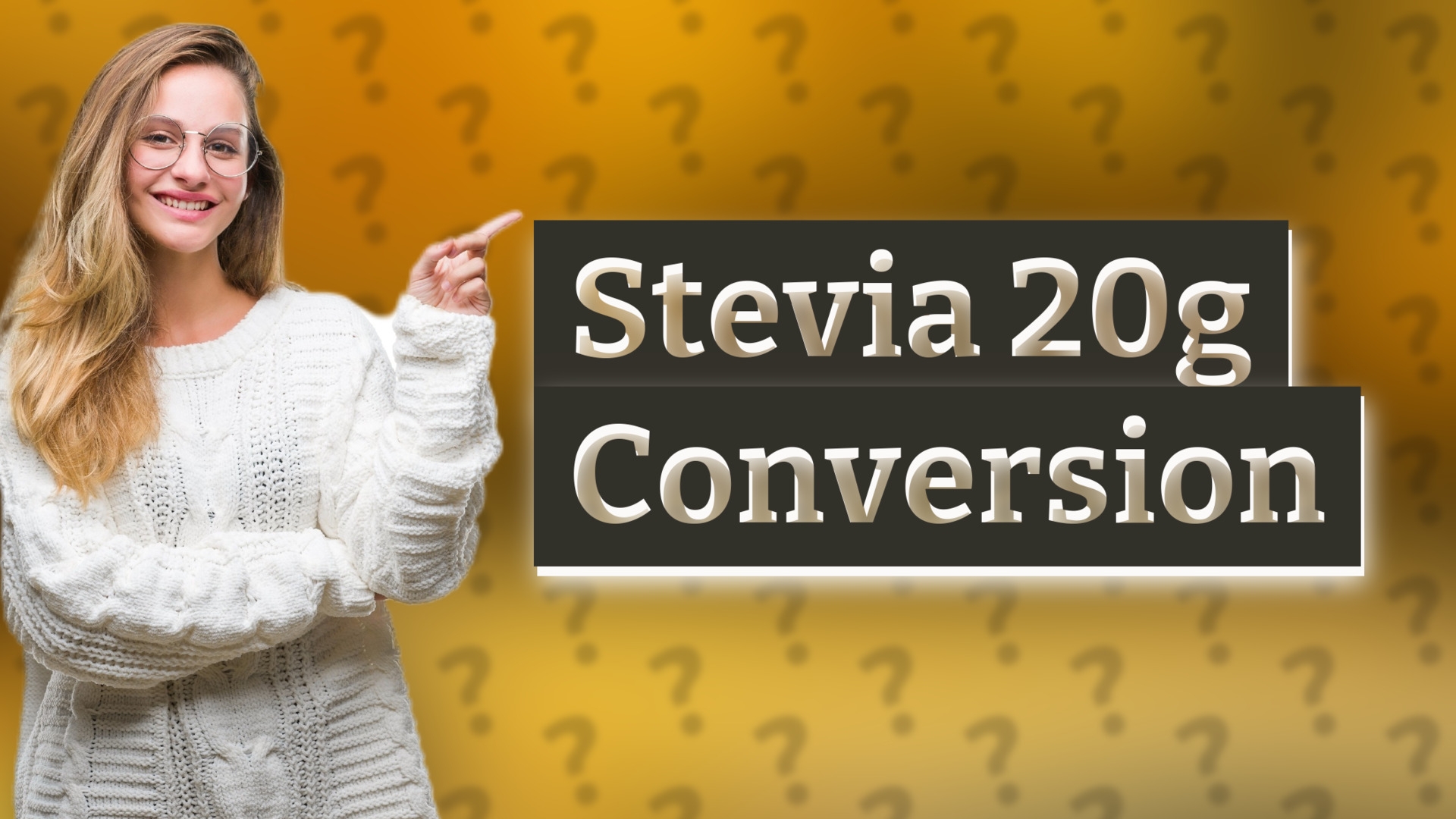 Stevia 20g Conversion