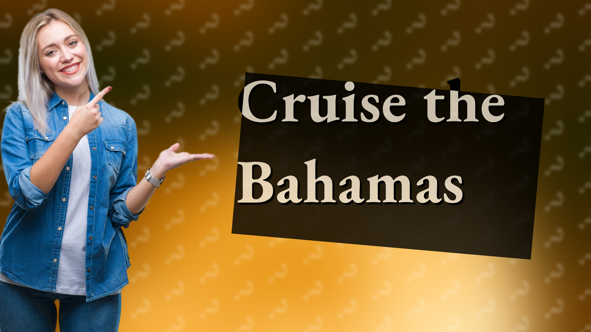 Cruise the Bahamas