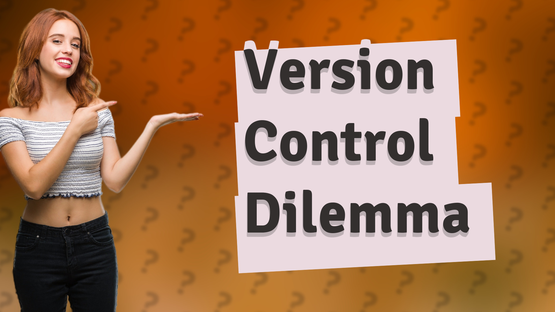 Version Control Dilemma