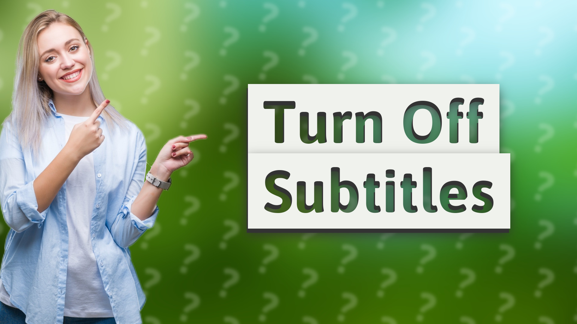 Turn Off Subtitles