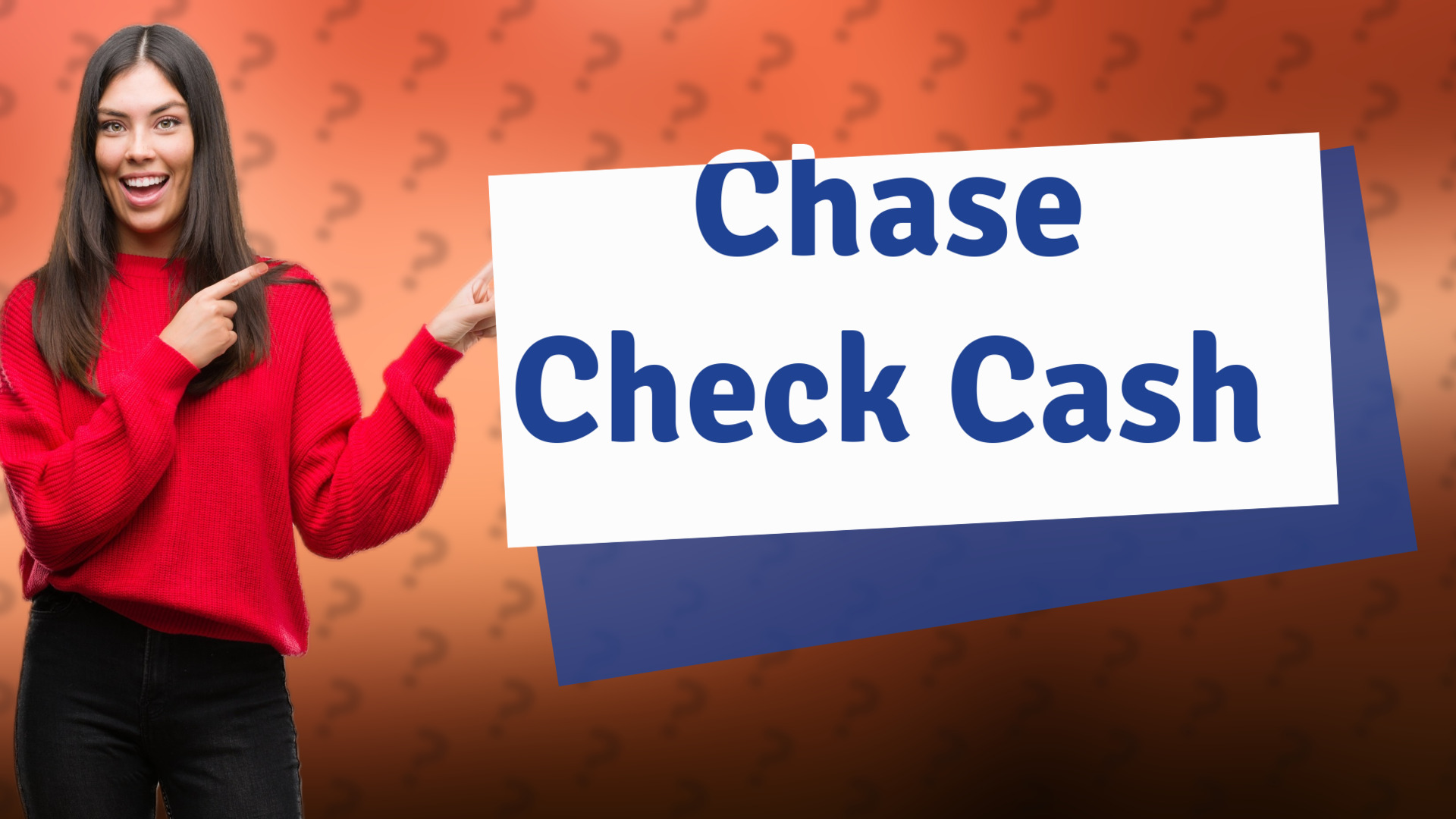 Chase Check Cash