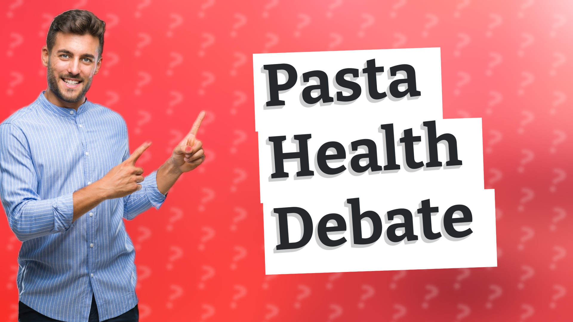 Pasta Health Debate
