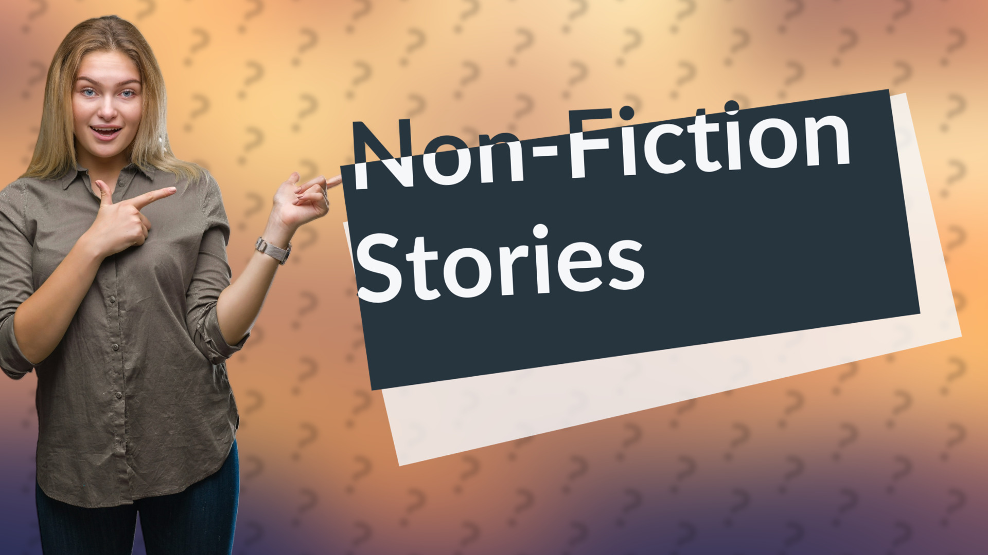 Non-Fiction Stories