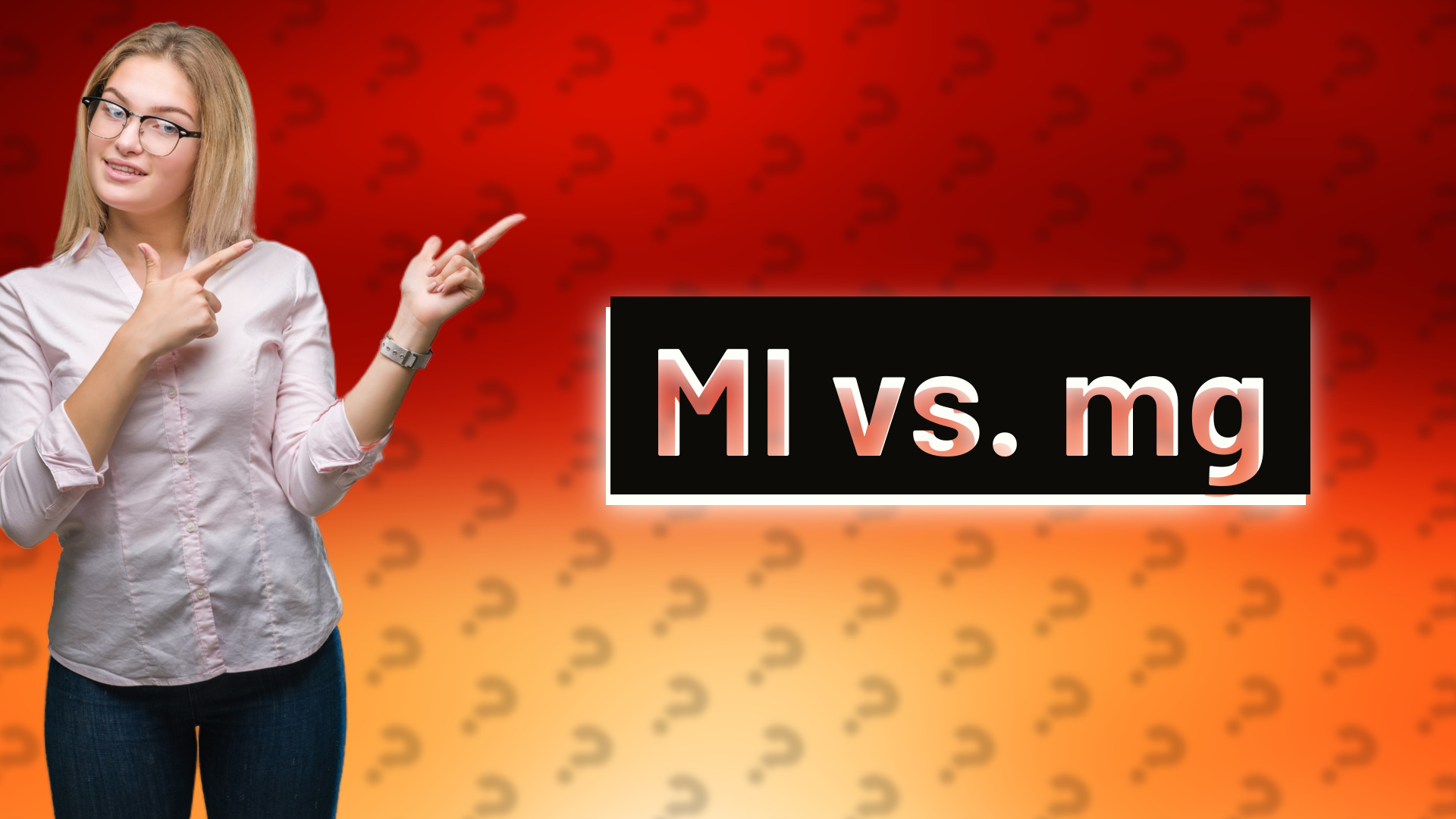 Ml vs. mg