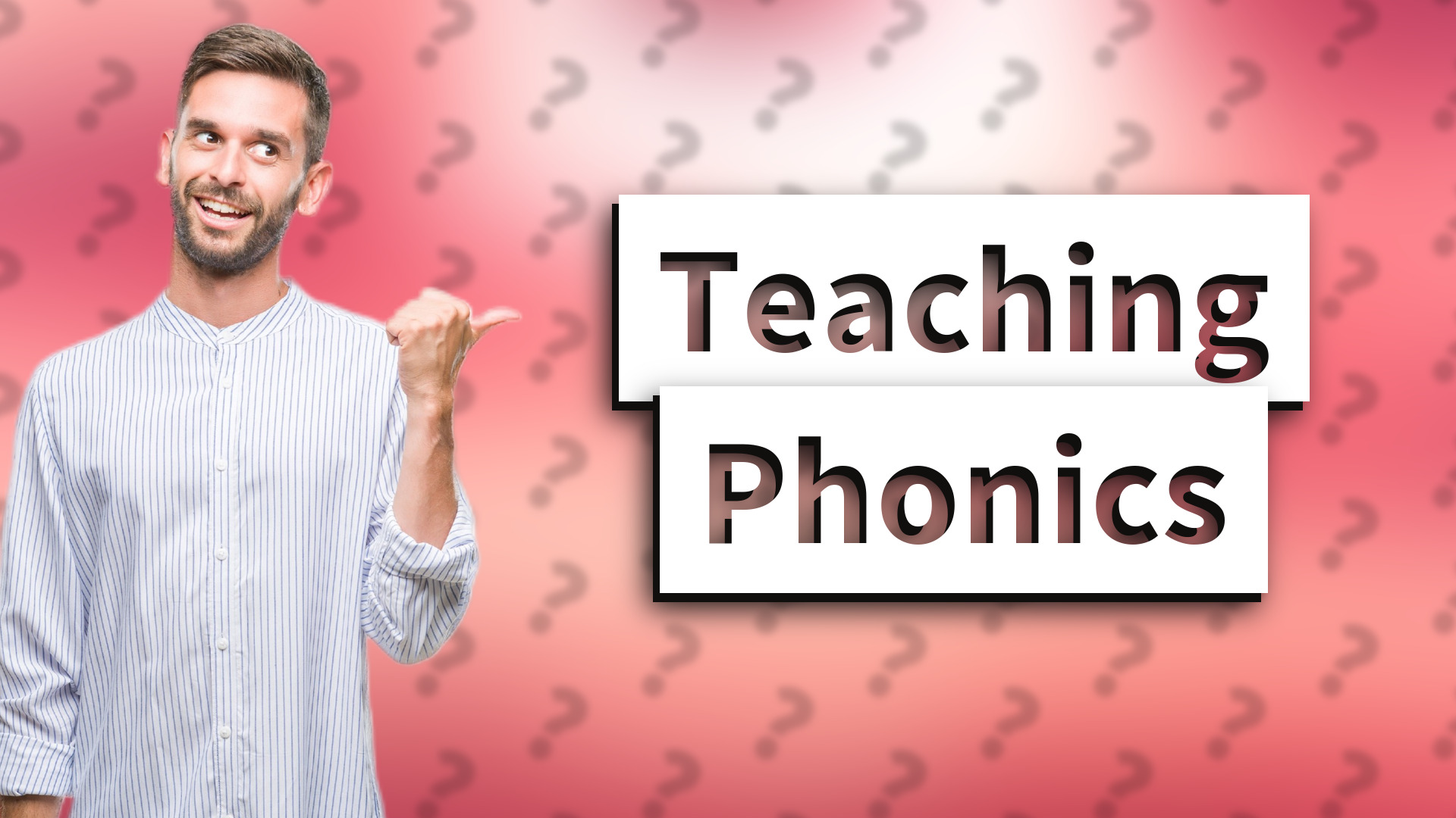 Teaching Phonics