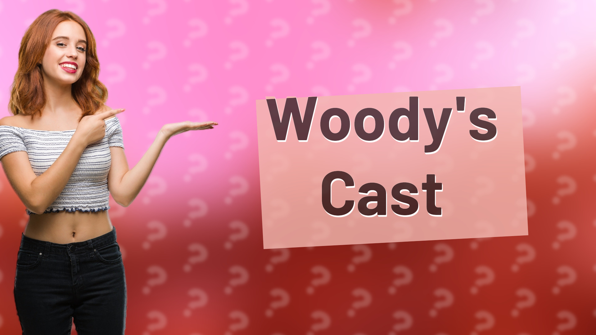 Woody's Cast