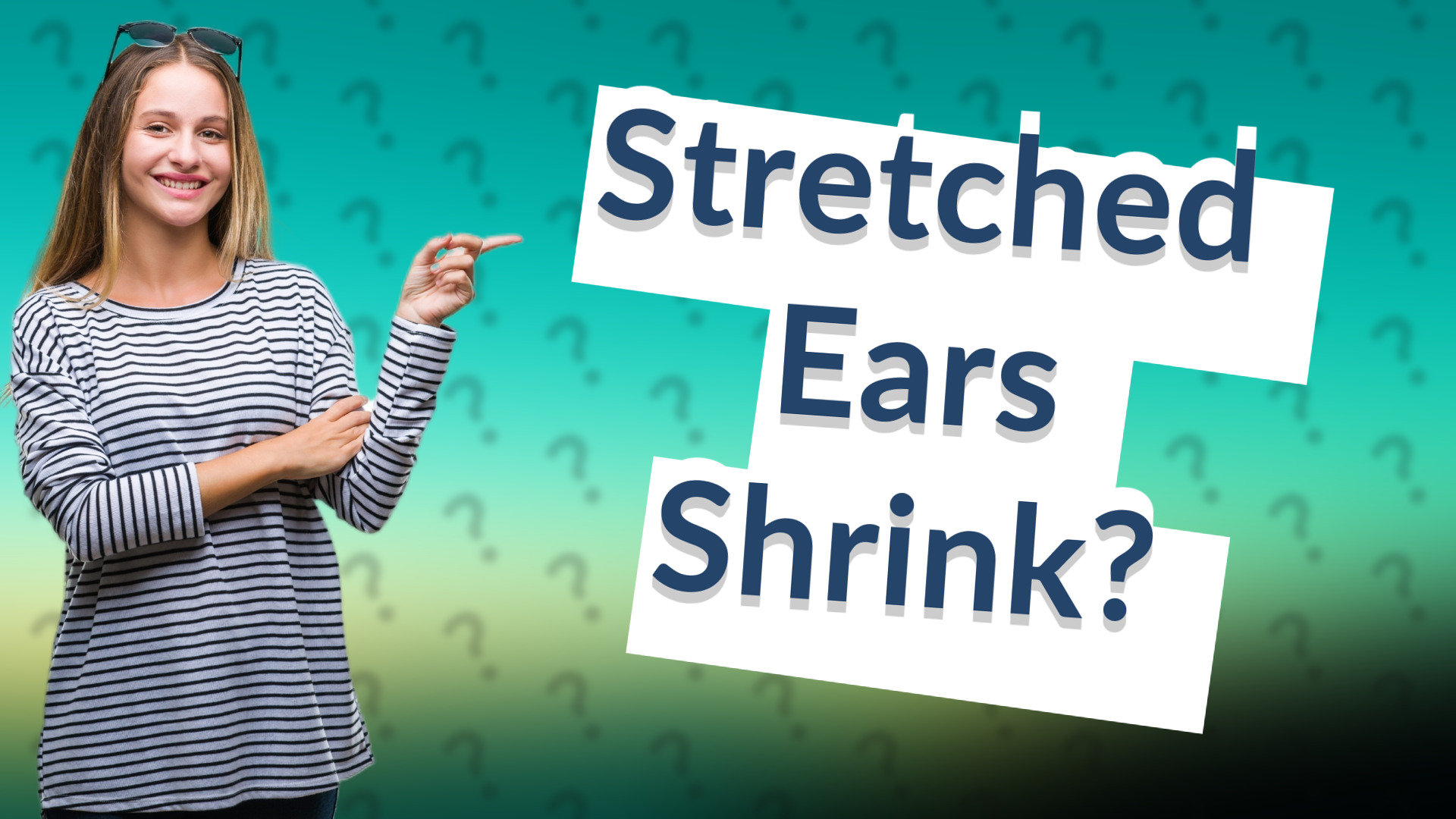 Stretched Ears Shrink?