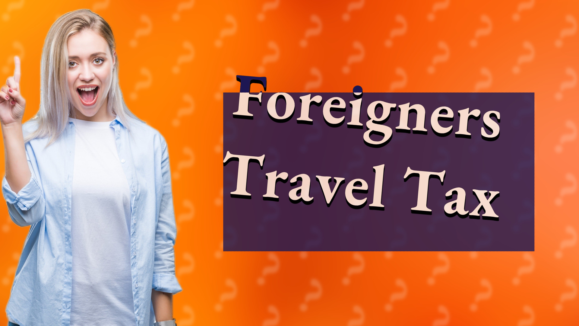 Foreigners Travel Tax