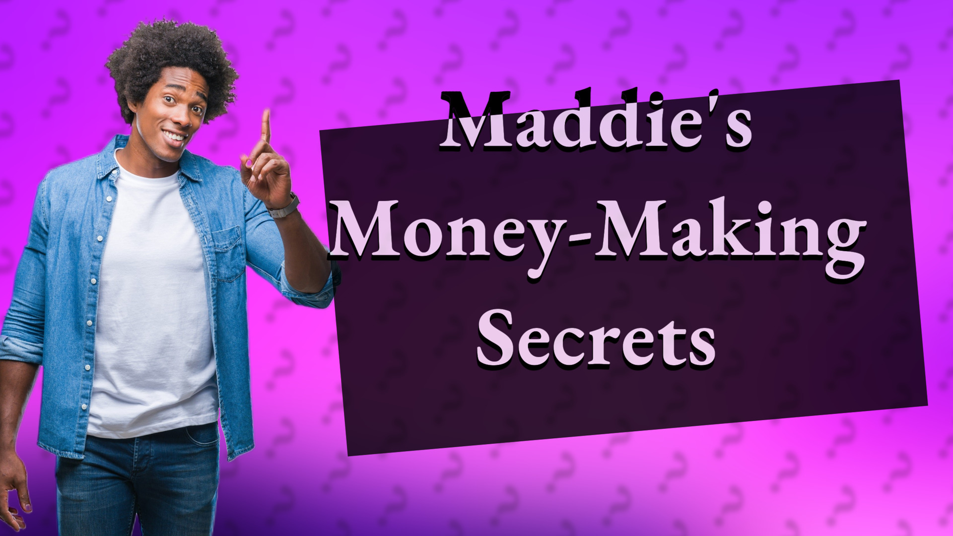 Maddie's Money-Making Secrets