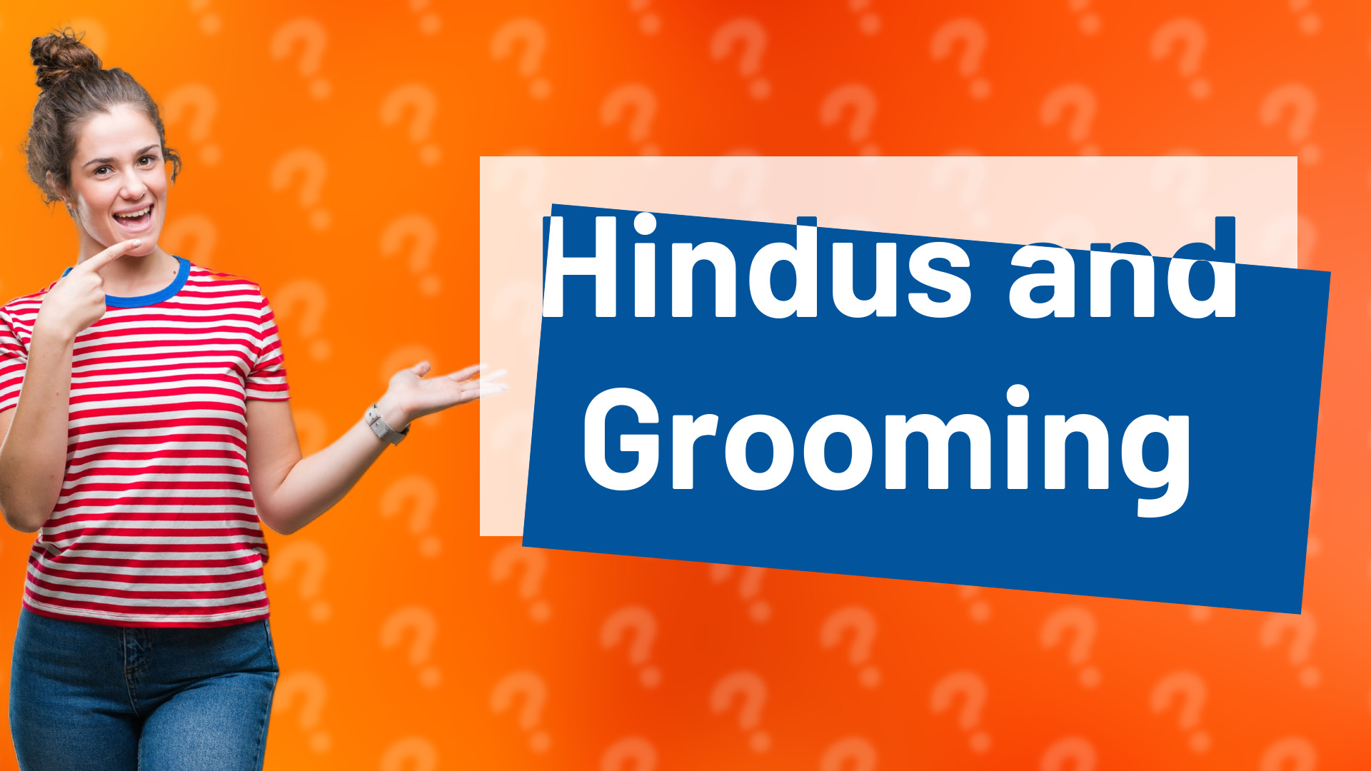 Hindus and Grooming