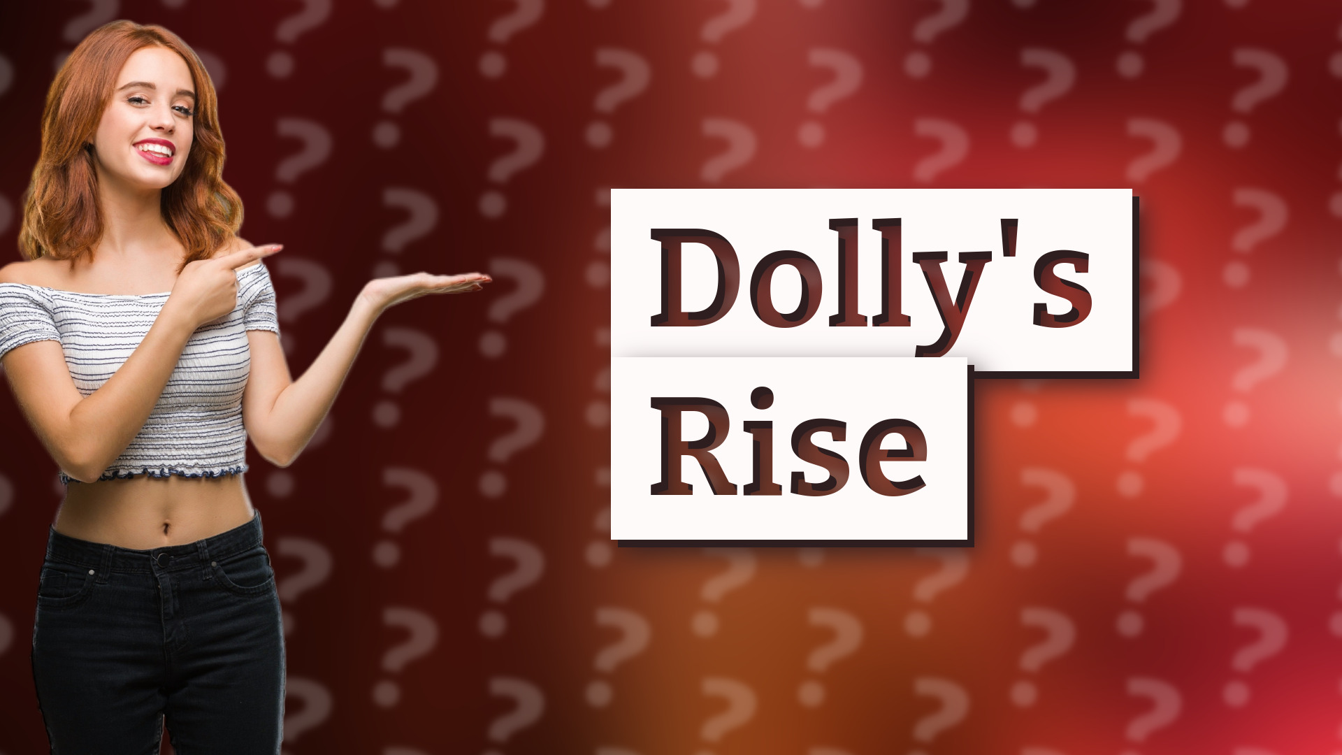 Dolly's Rise