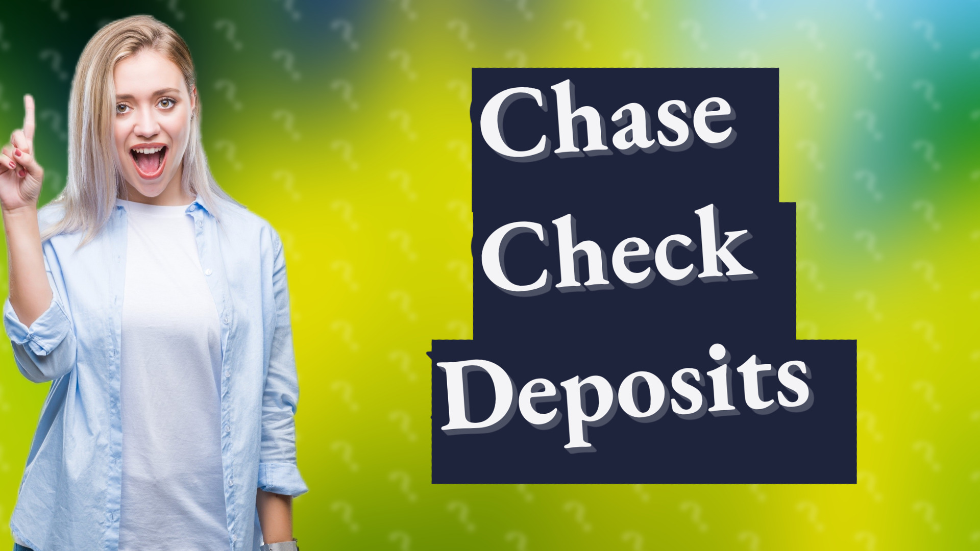Chase Check Deposits