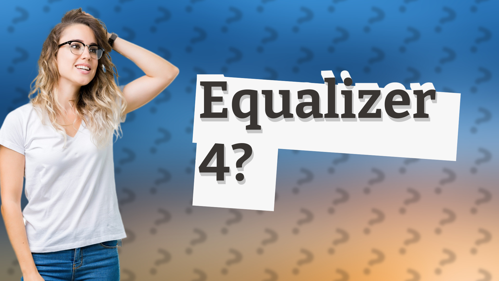 Equalizer 4?
