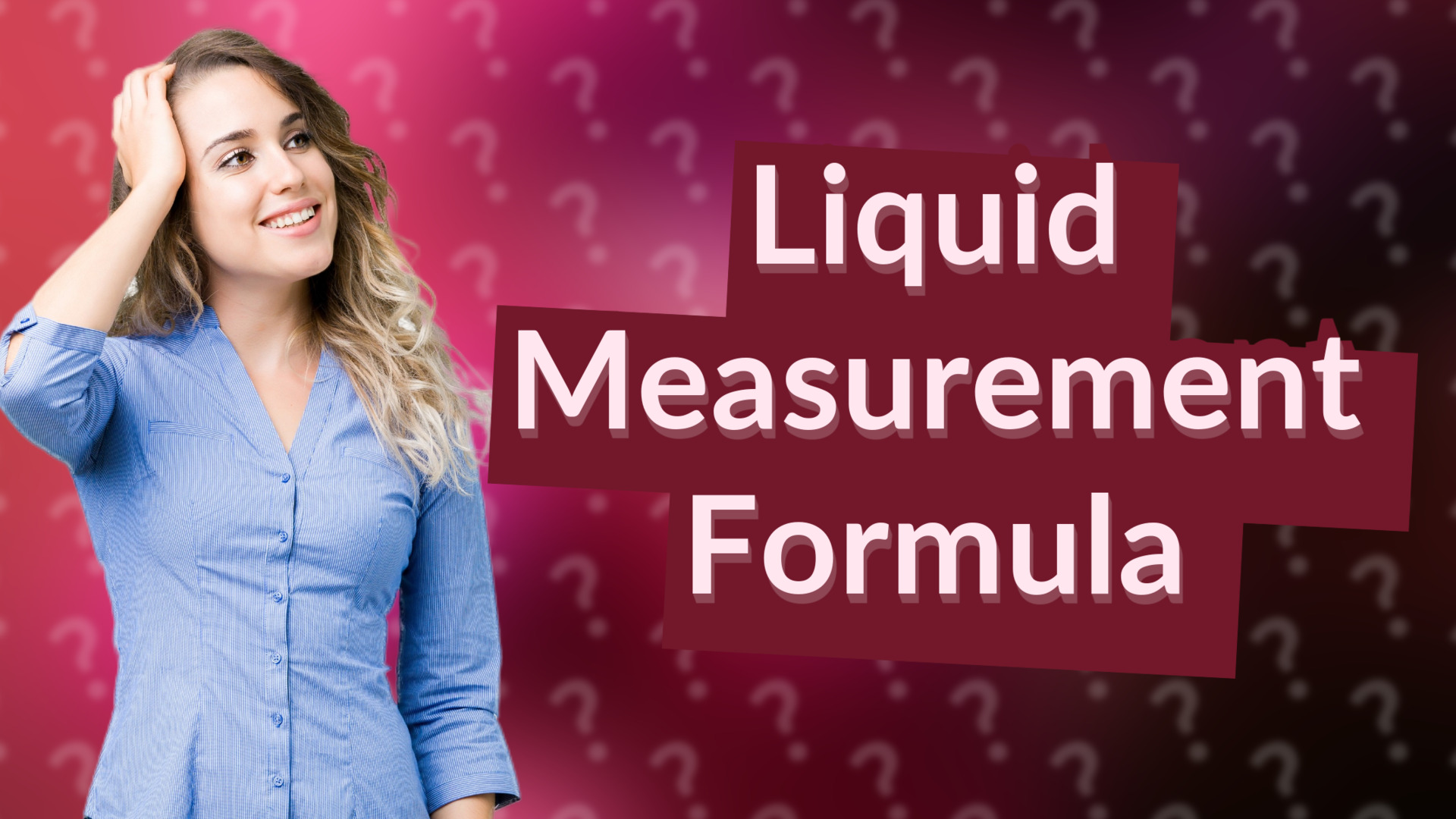 Liquid Measurement Formula