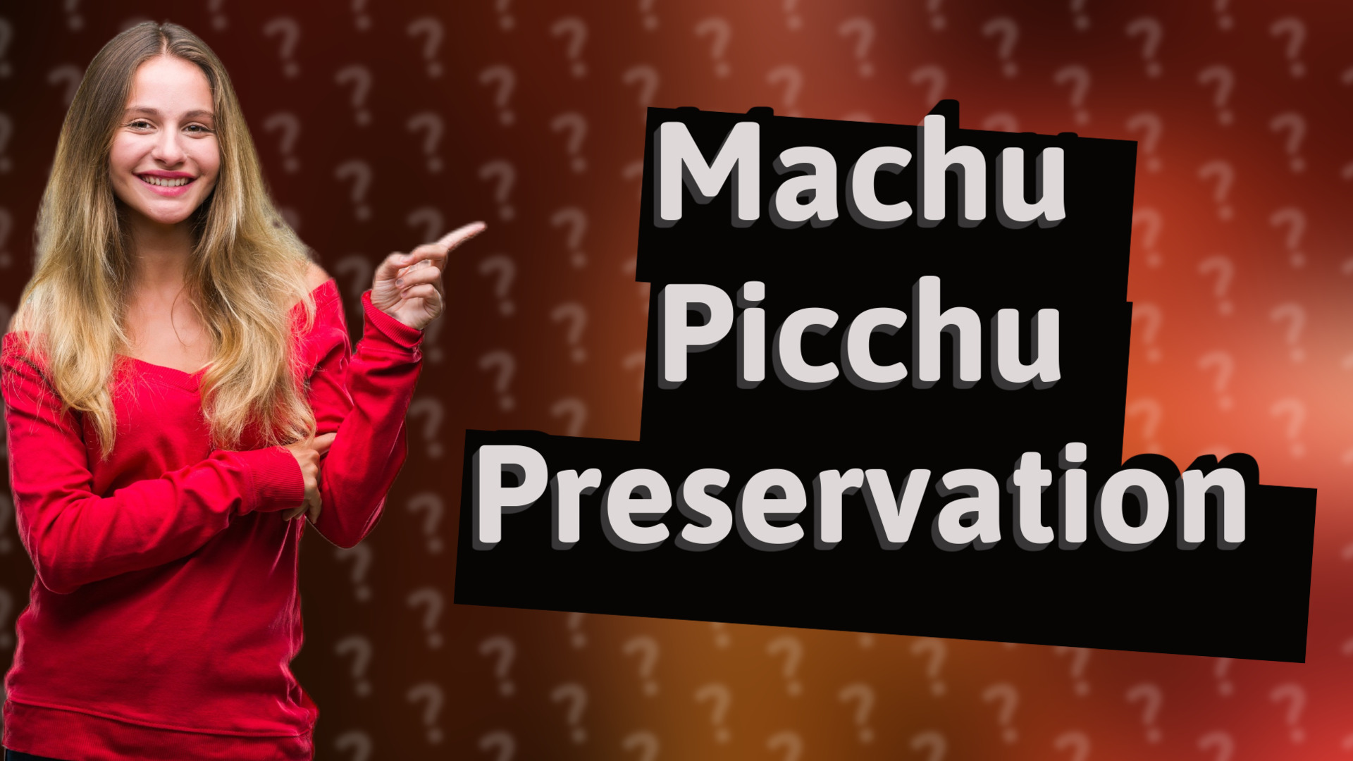 Machu Picchu Preservation