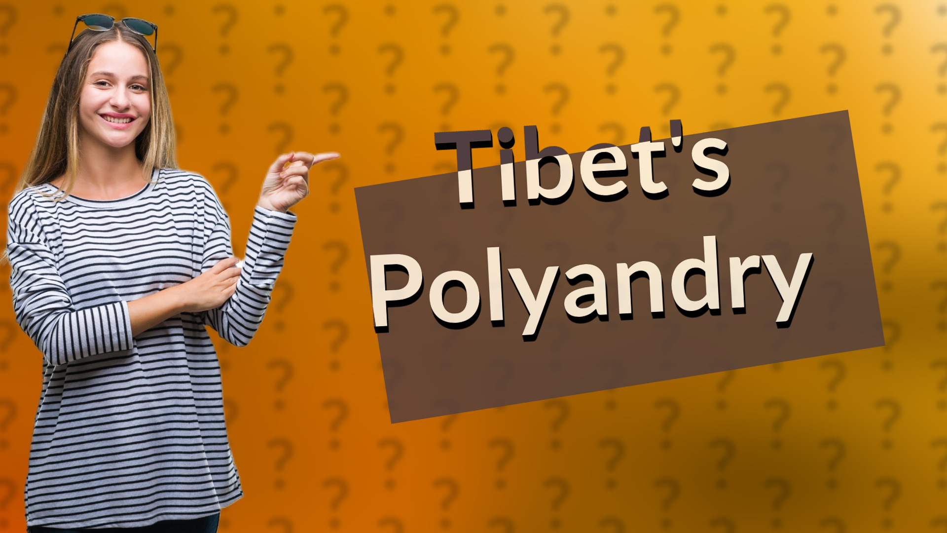 Tibet's Polyandry