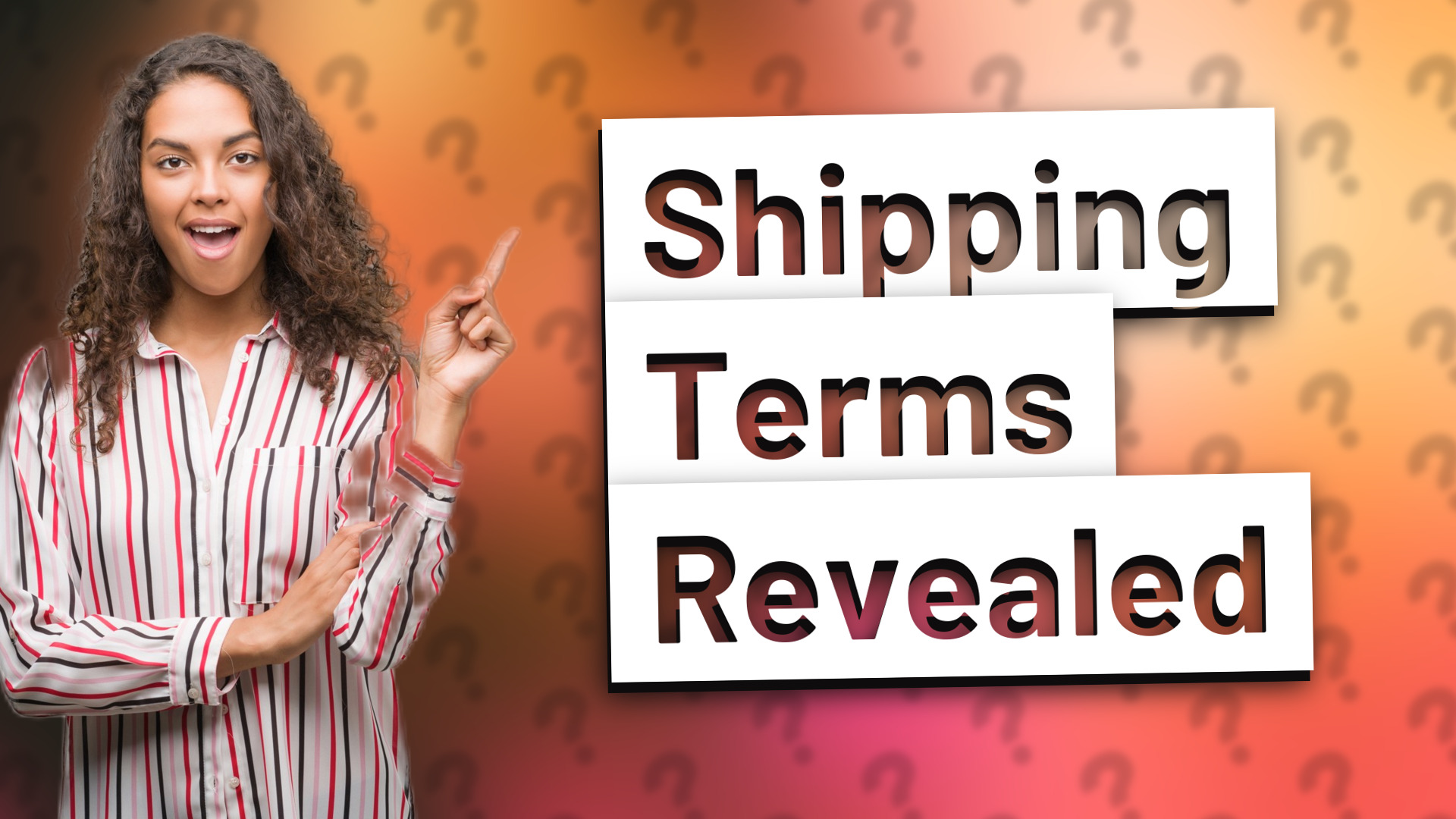 Shipping Terms Revealed