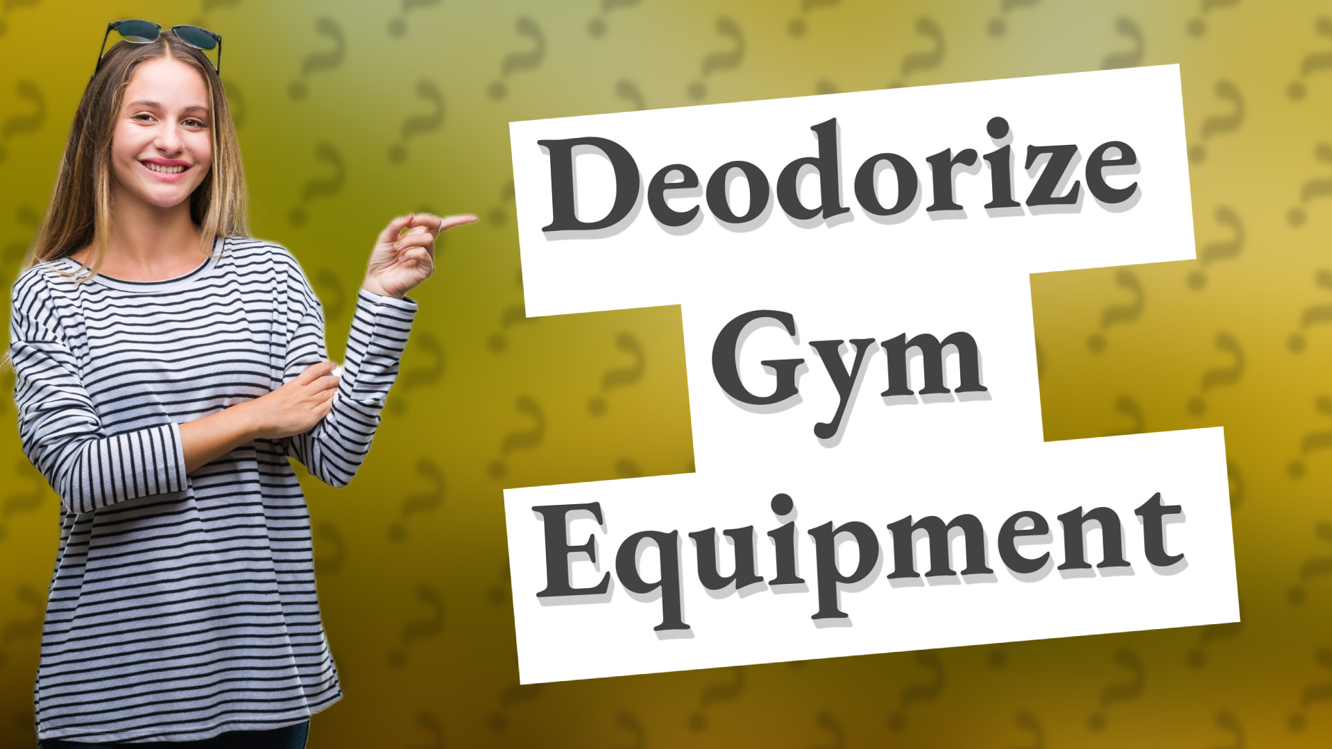 Deodorize Gym Equipment